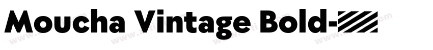 Moucha Vintage Bold字体转换